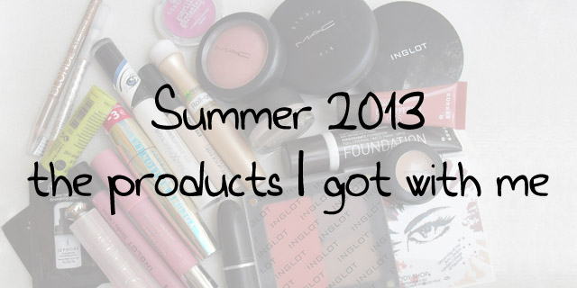 ummer 2013 - The Products I got With Me