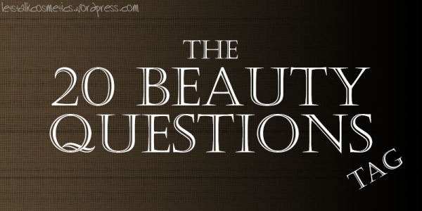 The 20 Beauty Questions Tag